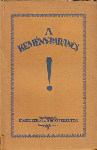 Marczell; Koszterszitz - A kemny parancs
