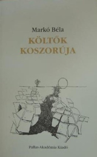 Mark� B�la - K�lt�k koszor�ja