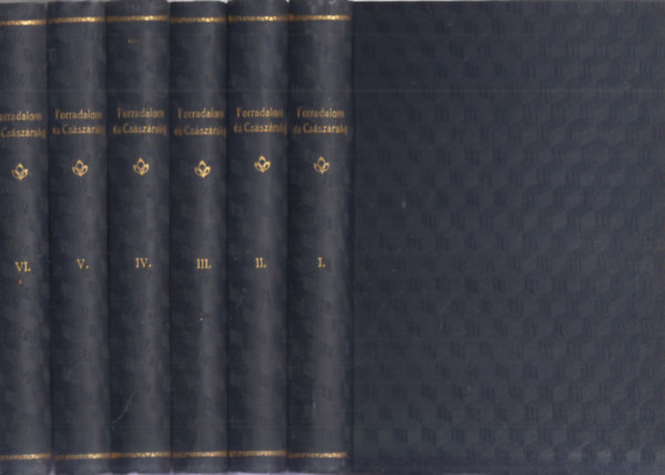 Adorján A.-Farkas P.-Seres L. - Forradalom és császárság I-VI.