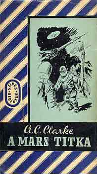 Arthur C. Clarke - A Mars titka