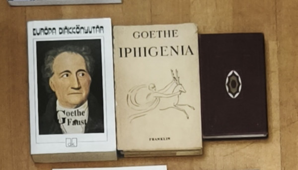 Johann Wolfgang von Goethe, Goethe, Babits Mih�ly (ford.) - 3db Goethe m� - Az ifj� Werther szenved�sei, Iphigenia, Faust