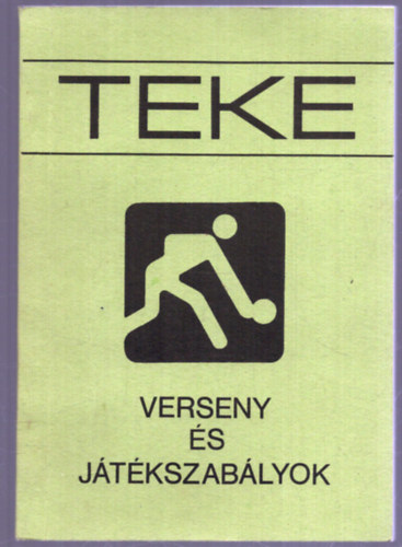 Kustn Jnosn, Szab Bla - Teke - Verseny- s jtkszablyok (1998)