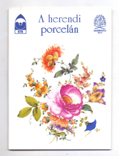 Khegyi Orsolya, ri Istvn (szerk.) - A herendi porceln (TKM)
