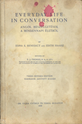Benedict, Edna S.-Haasz, Edith - More of the useful Everyday life in conversation