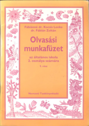 Fbinn dr. Kocsis Lenke, dr. Fbin Zoltn - Olvassi munkafzet az ltalnos iskola 2. osztlya szmra 1. rsz