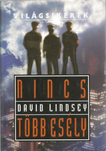 David Lindsey - Nincs tbb esly