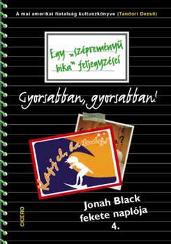 Jonah Black - Gyorsabban, még gyorsabban - Jonah Black fekete naplója 4.
