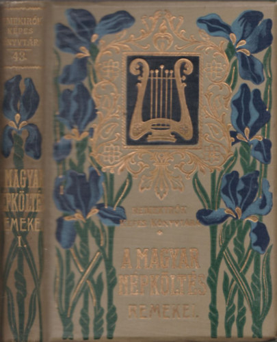 Vik�r B�la - A magyar n�pk�lt�s remekei 1. k�tet - Szerelmi dalok