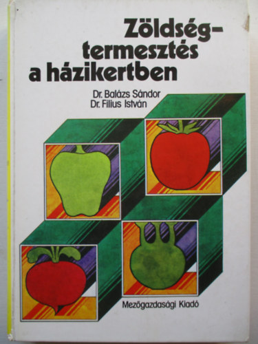 Dr.Balzs Sndor-Dr.Filius Istvn - Zldsgtermeszts a hzikertben
