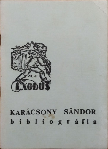 Karacs Zsigmond (�ssze�ll.) - Kar�csony S�ndor bibliogr�fia