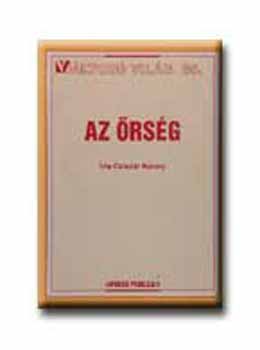 Csiszr Kroly - Az rsg - Vltoz vilg 26.