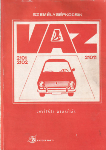 VAZ-2101, VAZ-21011, VAZ-2102 típusváltozatú gépkocsik