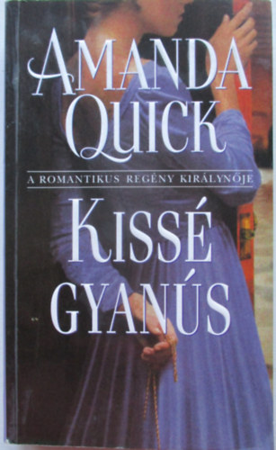 Amanda Quick - Kissé gyanús