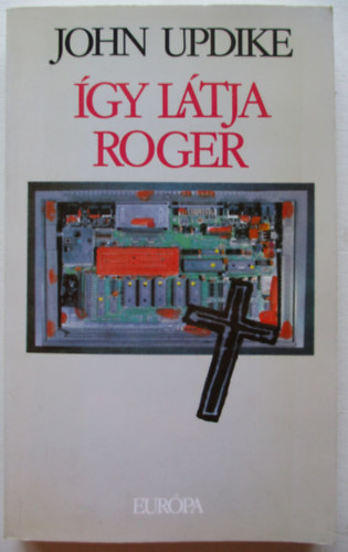John Updike - Így látja Roger