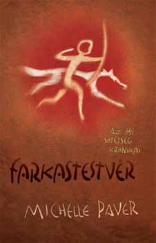 Paver, Michelle - Farkastestv�r - �sid�k kr�nik�i