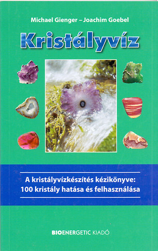 Michael Gienger, Goebel, Joachim - Krist�lyv�z