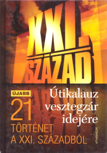 L�zs S�ndor (szerk.) - �tikalauz vesztegz�r idej�re: �jabb 21 t�rt�net a XXI. sz�zadb�l