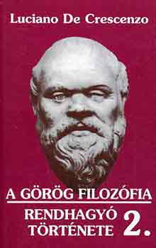 Luciano de Crescenzo - A g�r�g filoz�fia rendhagy� t�rt�nete 2.