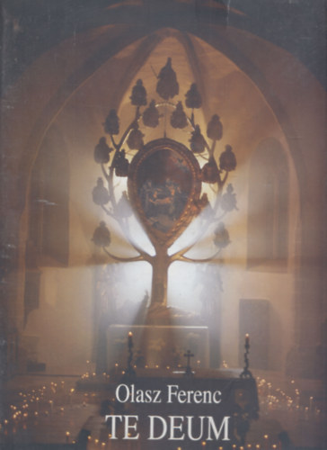 Olasz Ferenc (�ssze�ll.) - Te Deum