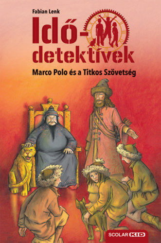 Fabian Lenk - Marco Polo �s a Titkos Sz�vets�g - puhat�bl�s - Id�detekt�vek 2.