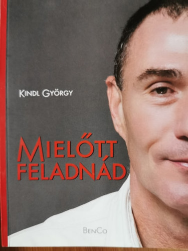 Kindl Gyrgy - Mieltt feladnd