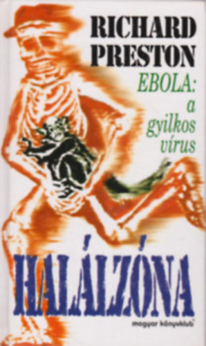 Richard Preston - Hallzna (Ebola: a gyilkos vrus)