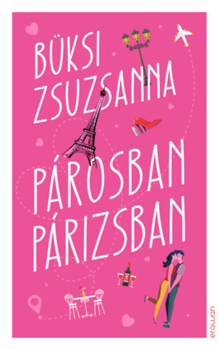 Büksi Zsuzsanna - Párosban Párizsban
