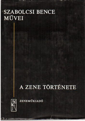 Gl Gyrgy Sndor - A zene trtnete