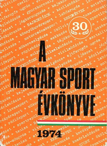 Sass Tibor (szerk.) - A magyar sport �vk�nyve 1974