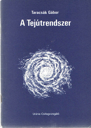 Taracsk Gbor - A tejtrendszer