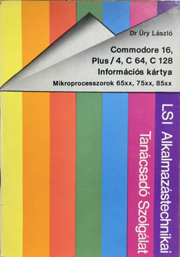 Dr. �ry L�szl� - Commodore 16, Plus/4, C 64, C 128 Inform�ci�s k�rtya