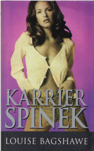 Louise Bagshawe - Karrier spinék