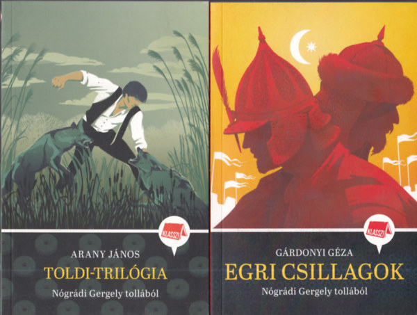 Grdonyi Gza, Arany Jnos, Ngrdi Gergely - 2db. ktelez olvasmny Ngrdi Gergely tollbl: Egri csillagok + Toldi-trilgia