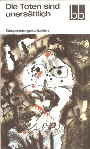 Hans-Joachim Kruse - Die Toten sind uners�ttlich: Gespenstergeschichten