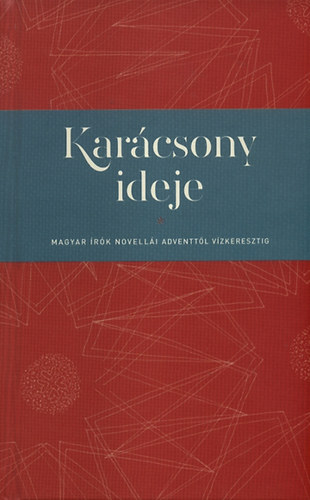 Karcsony ideje - Magyar rk novelli adventtl vzkeresztig