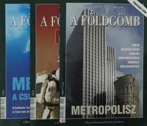 Nagy Balázs (főszerk.) - A Földgömb, 2006/8., 2007/1., 4. (3 db szórványszám)
