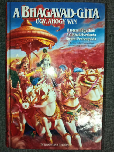 Ő Isteni kegyelme A. C. Bhaktivedanta Swami Prabhupada - A Bhagavad-gíta úgy, ahogy van