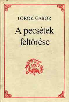 T�r�k G�bor - A pecs�tek felt�r�se