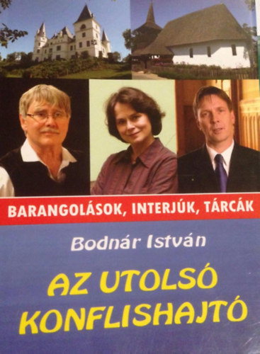 Bodn�r Istv�n - Az utols� konflishajt�- Barangol�sok,interj�k,t�rc�k