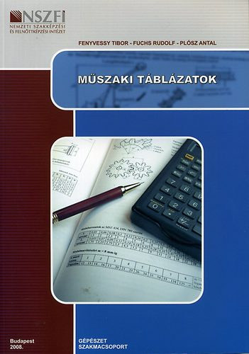 Fenyvessy Tibor, Fuchs Rudolf, Plsz Antal - Mszaki tblzatok