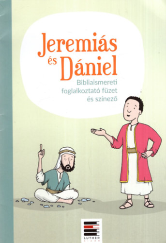 P�tern� Mestery Rita - Jeremi�s �s D�niel Bibliaismereti foglalkoztat� f�zet �s sz�nez�