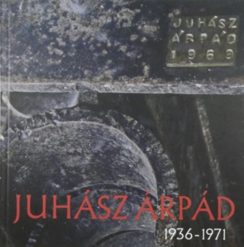 Kiss va (szerk.) - Juhsz rpd (1936-1971) tvsmvsz emlkkilltsa