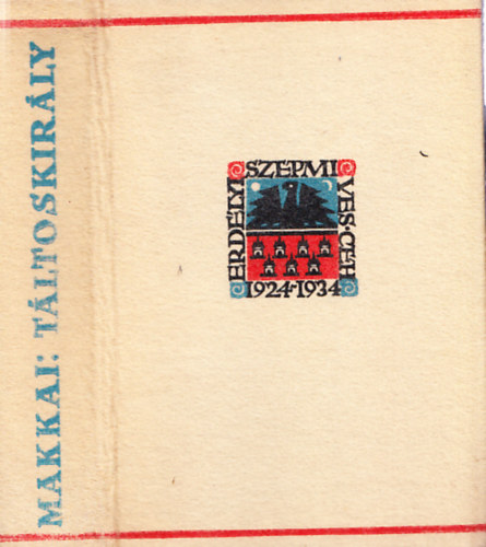 Makkai Sándor - Táltos király