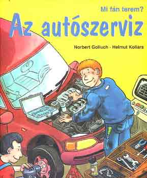 Golluch, N.-Kollars, H. - Mi fn terem? Az autszervz