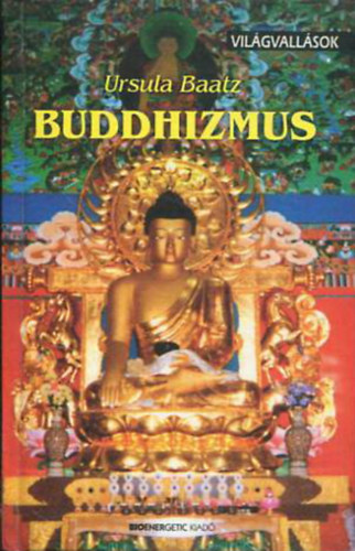 Ursula Baatz - Buddhizmus - Vil�gvall�sok