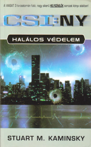 Stuart M. Kaminsky - Hallos vdelem - CSI:NY - Helysznelk