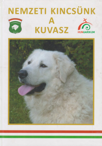 Nemzeti kincsnk a kuvasz