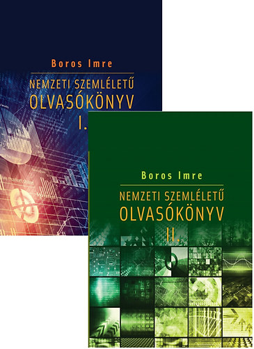 Boros Imre - Nemzeti szemllet olvasknyv I-II.