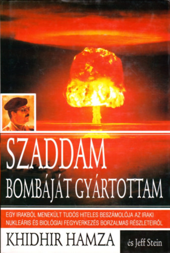 Hamza, Khidhir-Stein, Jeff - Szaddam bombjt gyrtottam