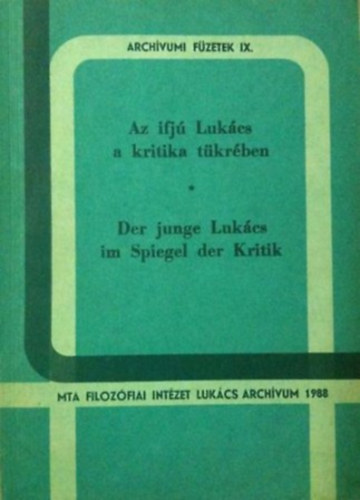 Bendl Jlia; Tmr rpd (szerk.) - Az ifj Lukcs a kritika tkrben - Der junge Lukcs im... (ktnyelv)
